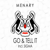 Menary - Go & Tell It [Menary Music]
