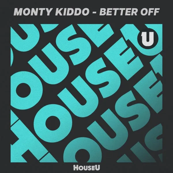 Monty Kiddo – Better Off (Extended Mix) cover