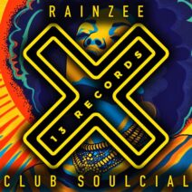 Rainzee - Club Soulcial [13 Records]