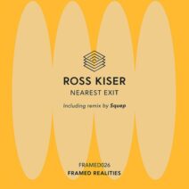 Ross Kiser - Nearest Exit [Framed Realities]