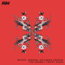 Serr-On, Bjoint, Riccardo Pedrini - The Crowd Trippy Stars [RIM]