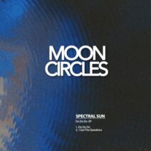 Spectral Sun - Do Do Do EP [Mooncircles Records]