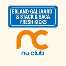 Stack & Saca, Erland Galjaard - Fresh Kicks [NU CLUB]