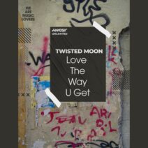 TWISTED MOON - Love The Way U Get [PPMUSIC UNLIMITED]