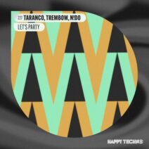 Taranco, N!DO, Trembow - Let's Party [Happy Techno Music]
