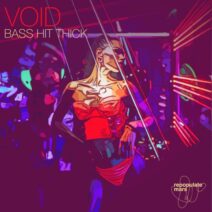 Void - Bass Hit Thick [Repopulate Mars]