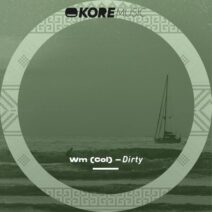 WM(Col), Grüver - Dirty [Kore Music]