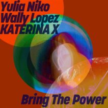 Wally Lopez, Yulia Niko, KATERINA X - Bring The Power [Get Physical Music]