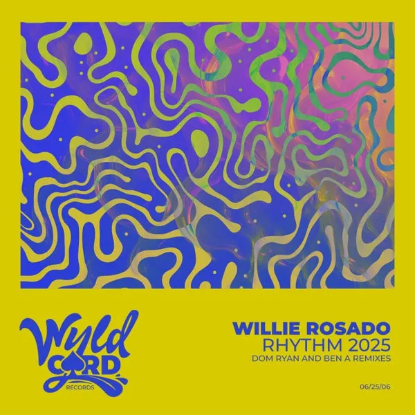 Willie Rosado – Rhythm 2025 (Remixes) cover