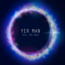 Yer Man - Feel the heat [Mena Music]