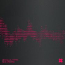 ZESKULLZ, Hitrax - Acid Machine [Hydrozoa]