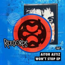 Aitor Astiz - Won't Stop EP [Reecords]