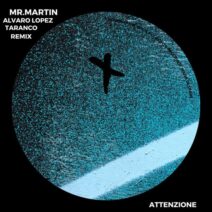 Alvaro Lopez, Mr.Martin - Attenzione [Techaway Records]