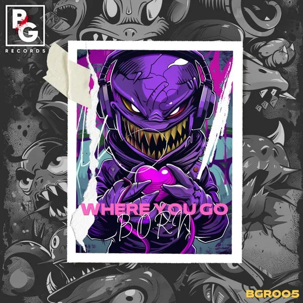 B.O.R.N – Where You Go