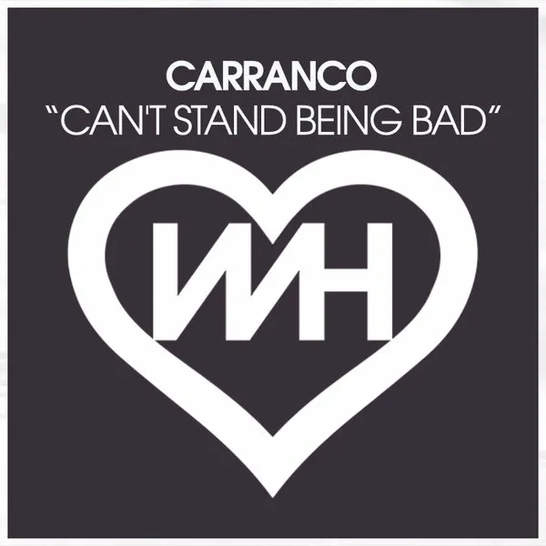 Carranco – Can’t Stand Being Bad cover