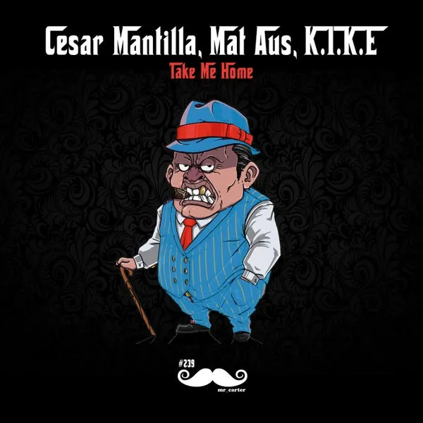 Cesar Mantilla, Mat Aus, K.I.K.E – Take Me Home cover