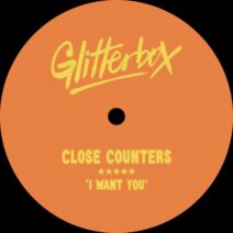 Close Counters - I WANT YOU - Extended Mix [Glitterbox Recordings]