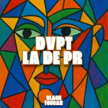 DVPT - La De PR [Black Toucan Records]