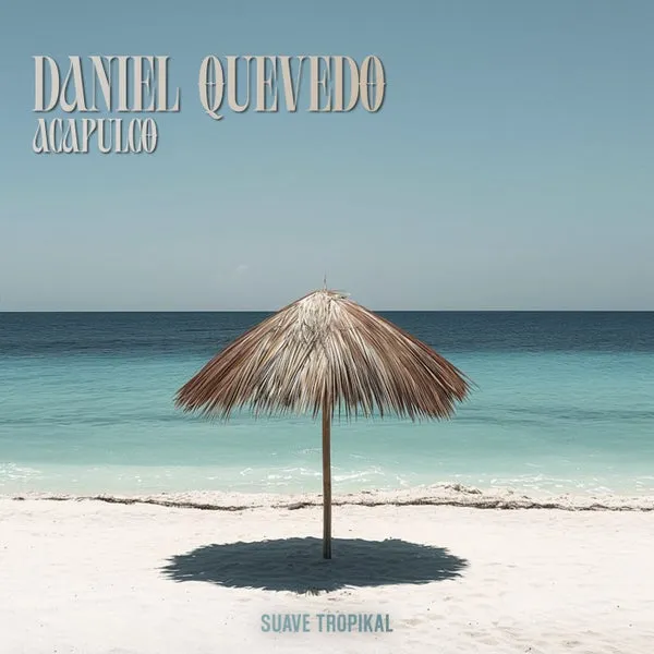 Daniel Quevedo – Acapulco (Extended Mix) cover