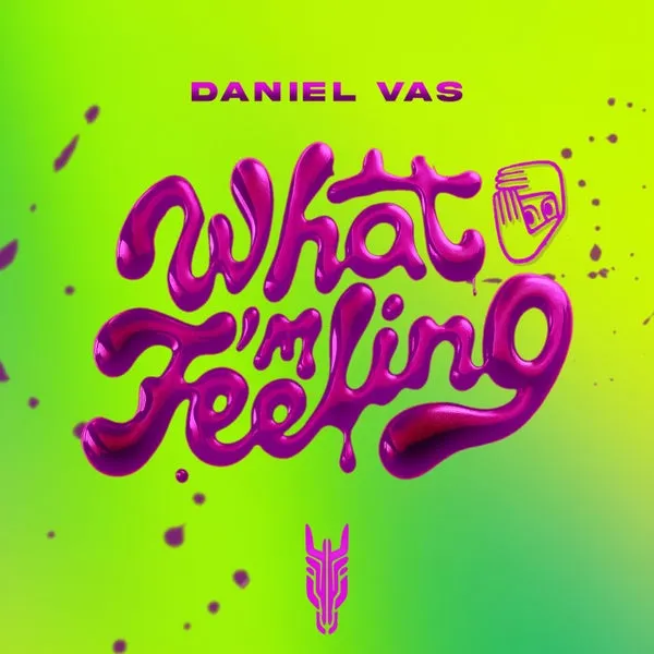 Daniel Vas, Dj Diego Marin – What I’m Feeling cover