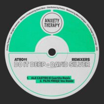 David Silver - Do It Deep - Remixers [Anxiety Therapy]