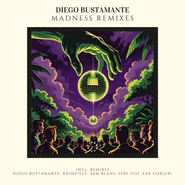Diego Bustamante – Madness (Remixes) cover