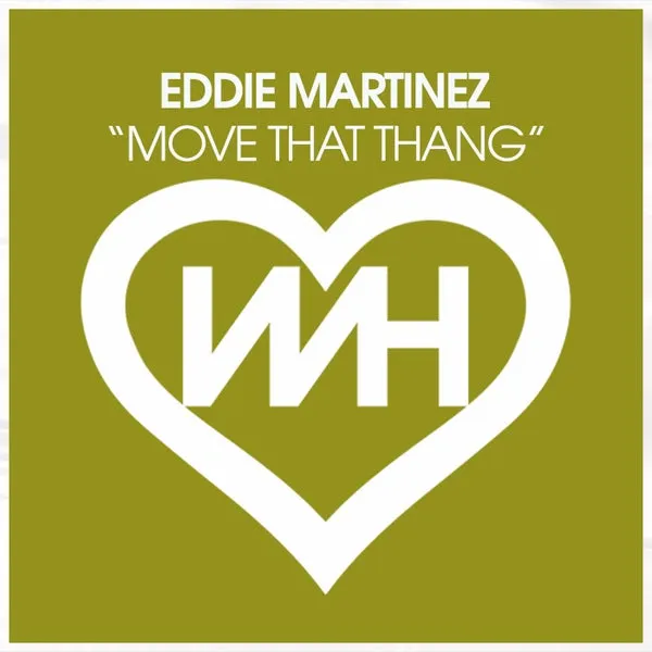 Eddie Martinez – Move That Thang cover