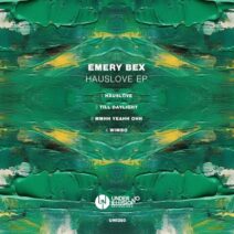 Emery Bex - Hauslove EP [Under No Illusion]