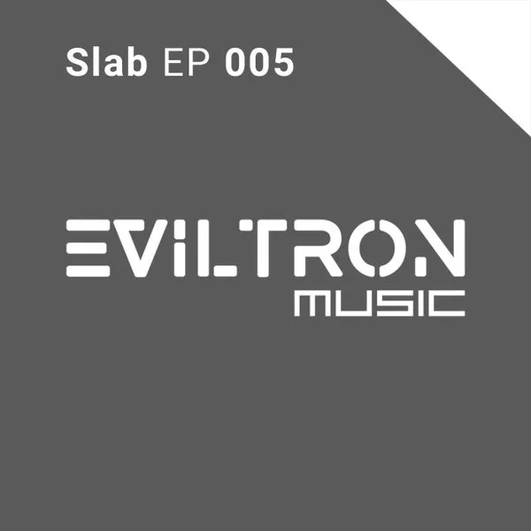 Eviltron – Slab EP 005 cover