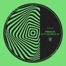 FREAK ON - Sit'n Sideways EP [Techords]