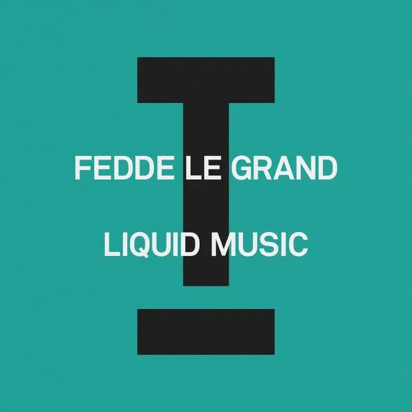 Fedde Le Grand – Liquid Music cover
