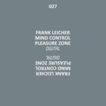 Frank Leicher - Mind Control [Pleasure Zone]