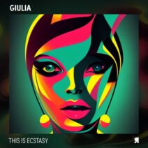 GIULIA (IT) - This Is Ecstasy [Respekt Recordings]