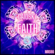 Gaiosky - Faith [Mantranegra Records]