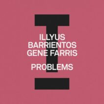 Gene Farris, Illyus Barrientos - Problems [Toolroom]