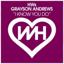 HWs, Grayson Andrews - Put Your Hands Up [WH Records]