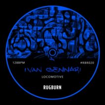 Ivan Gennari - Locomotive [RUGBURN]