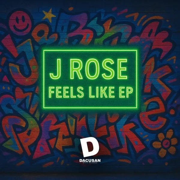 J Rose – Feels Like EP cover