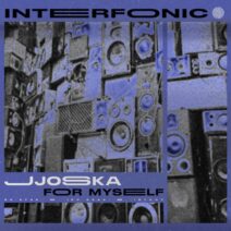 Jjoska - For Myself [Interfonic]