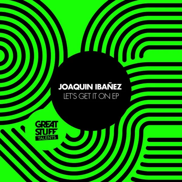 Joaquin Ibanez – Let’s Get It On EP cover