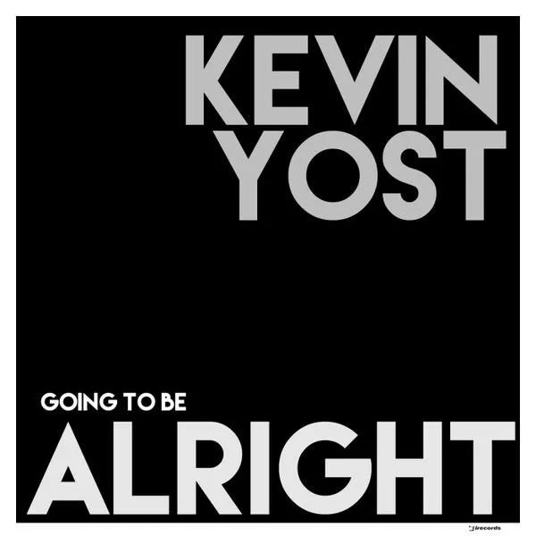 Kevin Yost – Going To Be Alright cover