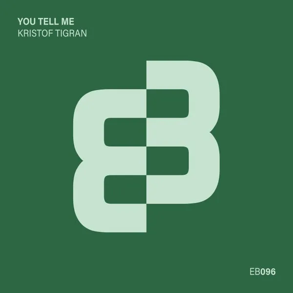 Kristof Tigran – You Tell Me cover