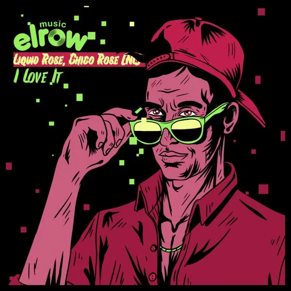 Liquid Rose, Chico Rose (NL) – I Love It cover