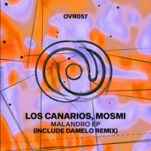 MOSMI, Los Canarios - Malandro EP [Overtones Records]