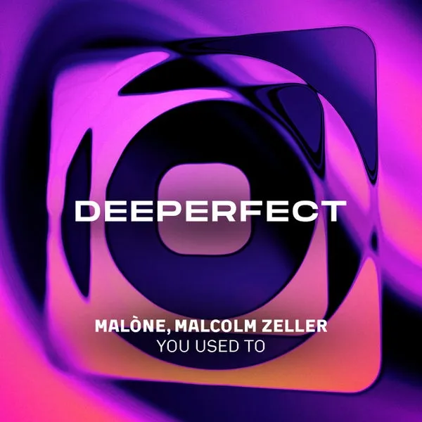 Malone, Malcolm Zeller – You Used To cover