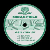 Midas Field - Oblivion EP [GROOVIN]