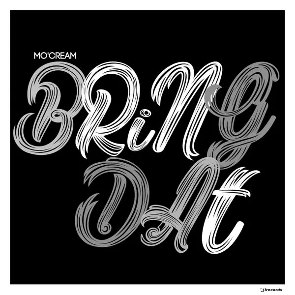 Mo’Cream – Bring Dat cover