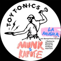 Munk, Kapote - La Musica [Toy Tonics]