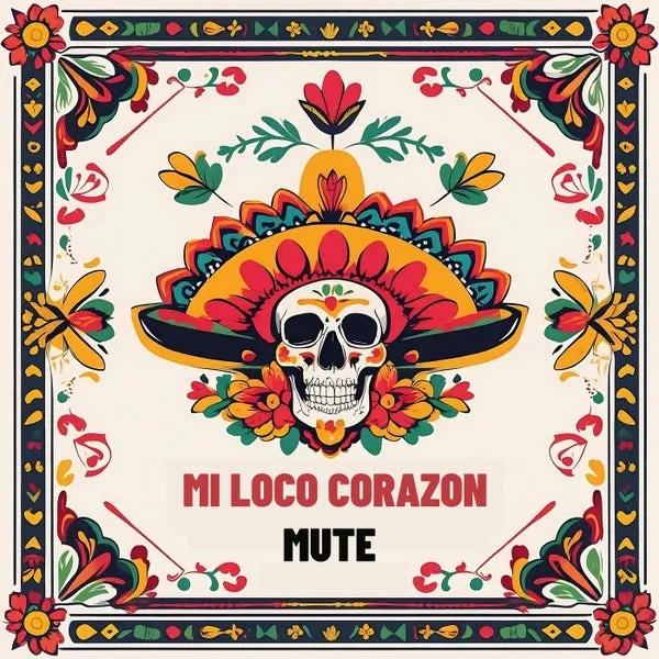Mute (ES) – Mi Loco Corazon cover