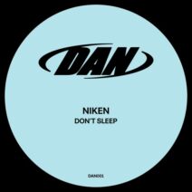 NIKEN - Don't Sleep [Dance All Night Records]